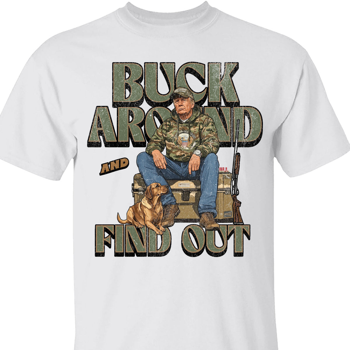 Trump Camo Hunting Shirt, Buck Around and Find Out Republican Outdoorsy Fishing Shirt Bright T1704 - GOP