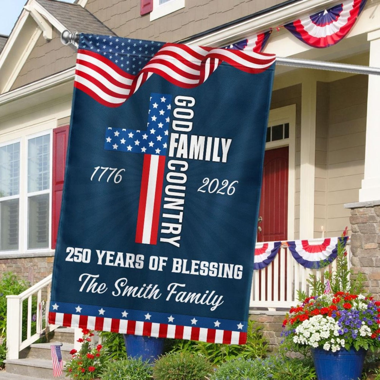 Custom Family Name America 250 Years Of Blessing House Flag | Patriotic 4th Of July Decor 685266