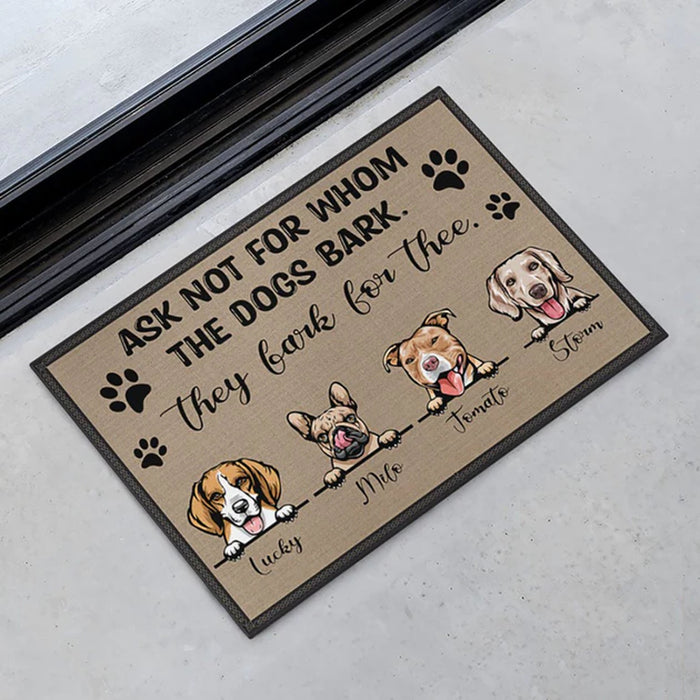 Ask Not For Whom The Dog Barks It Barks For Thee Personalized Custom Dog Doormats C408