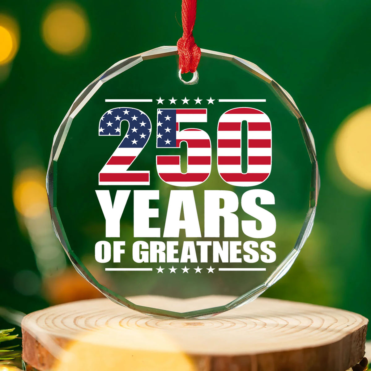 250 Years Of Greatness Glass Ornament | America 250 Anniversary | Happy 250th Birthday USA | Patriotic 4th Of July Glass Ornament For Christmas Decor 682670