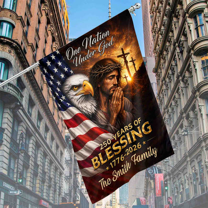 Custom Name 250 Years Of Blessing House Flag | One Nation Under God Christian Flag 684962
