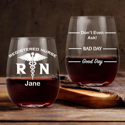 Personalized Registered Nurse Wine Glass | Custom Name Wine Glass| Funny “Good Day / Bad Day” Levels | Gift For Mom | Gift For Wife 682689