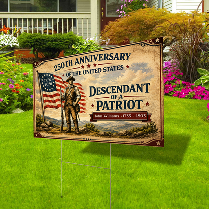 Personalized America 250th Anniversary Yard Sign | Custom Name Descendant Of A Patriot Yard Sign | Patriotic 4th Of July Garden Decor 684963