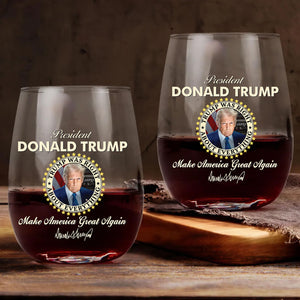 President Donald Trump Wine Glass | Trump Was Right About Everything Wine Glass | Trump Print Wine Glasses 682715 - GOP
