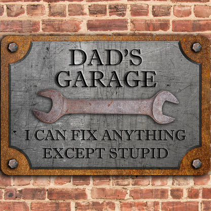 Custom Garage Sign, Personalized Workshop Sign, Can't Fix Stupid, Rust and Steel Design, Gift For Him 683959