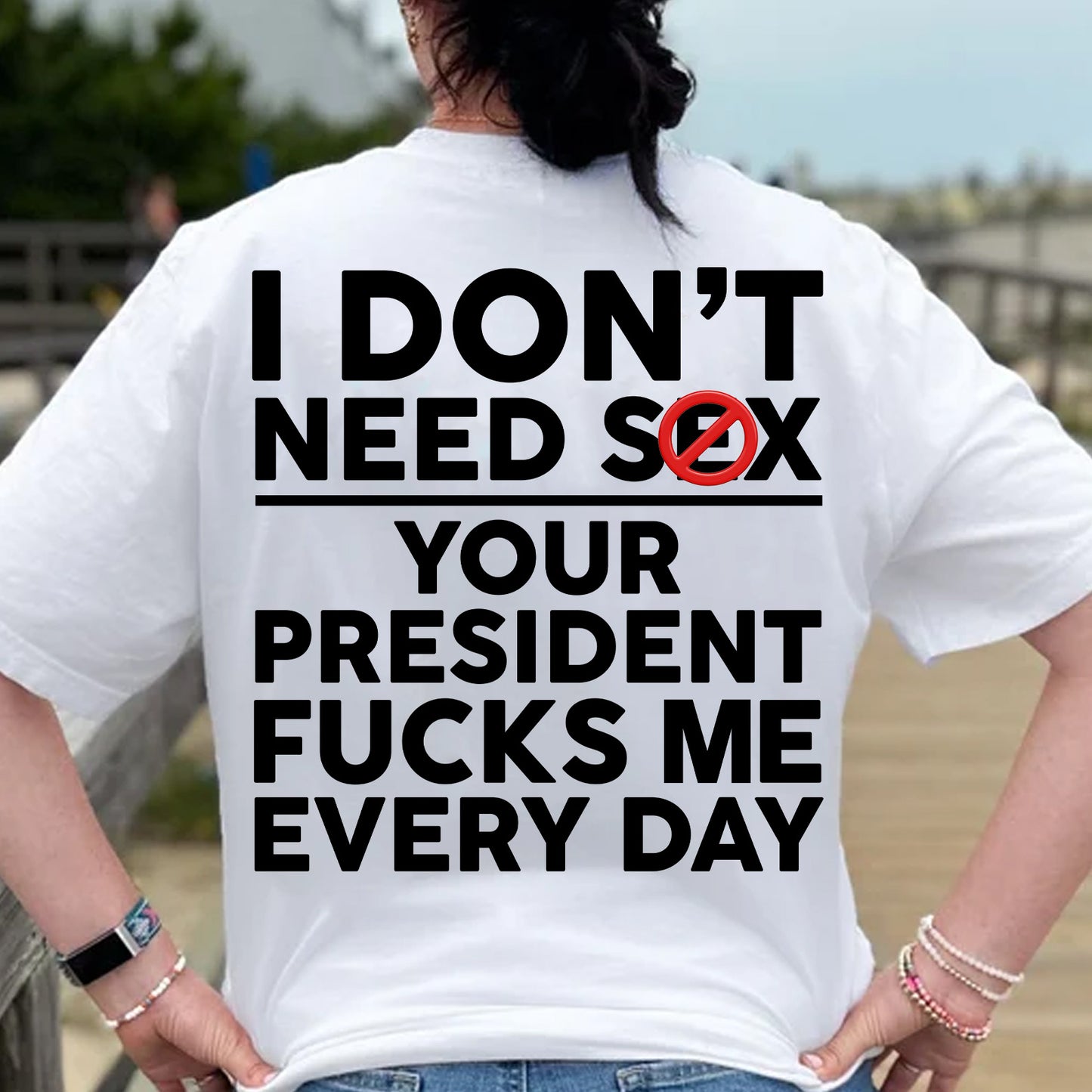 Funny Anti Trump "Your President F Me Every Day" Backside Bright Shirt, Funny Quote Tee 685739