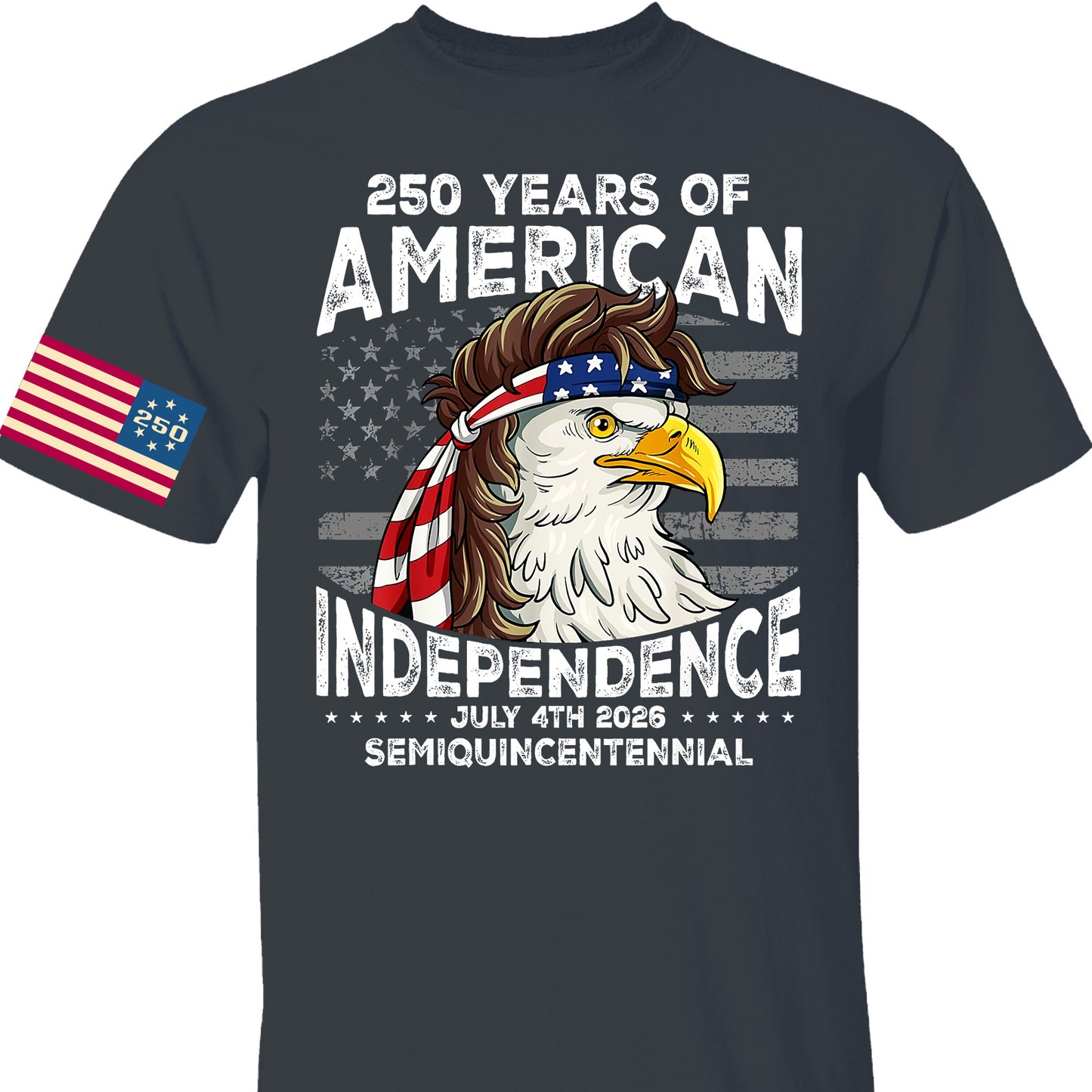 250 Years Of American Flag Shirt | Happy 250th Birthday USA | Patriotic 4th Of July Tee | America 250th Anniversary | Independence Day Front & Sleeve Right Print Shirt 682581