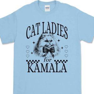 Cat Ladies For Kamala Shirt | Kamala Harris 2024 Shirt | Democrat Shirt Bright T1238 - KH2