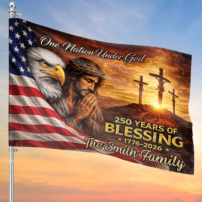Custom Name 250 Years Of Blessing House Flag | One Nation Under God Christian Flag 684962