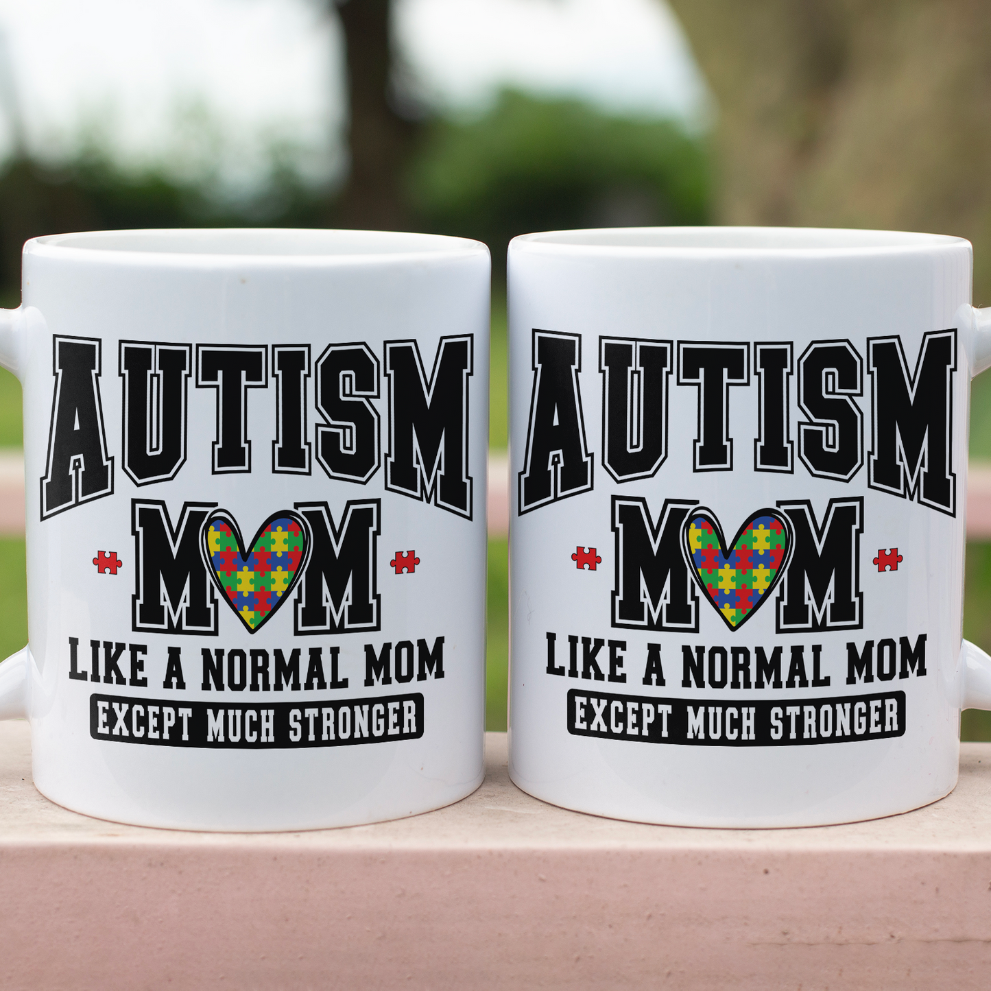 Autism Mom Mug – Like a Normal Mom Except Much Stronger, Proud Autism Mama Gift, Mother's Day Coffee Cup 682150