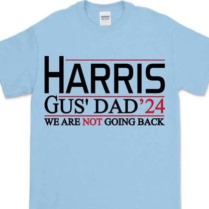 Harris Gus' Dad 2024 Walz Shirt | Kamala Harris 2024 Shirt | Democrat Shirt Bright T1458 - KH2
