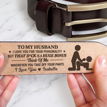 Personalized Naughty Quote Leather Belt, Custom Engraved Leather Belt, Funny Gift For Couple 686496 WFD