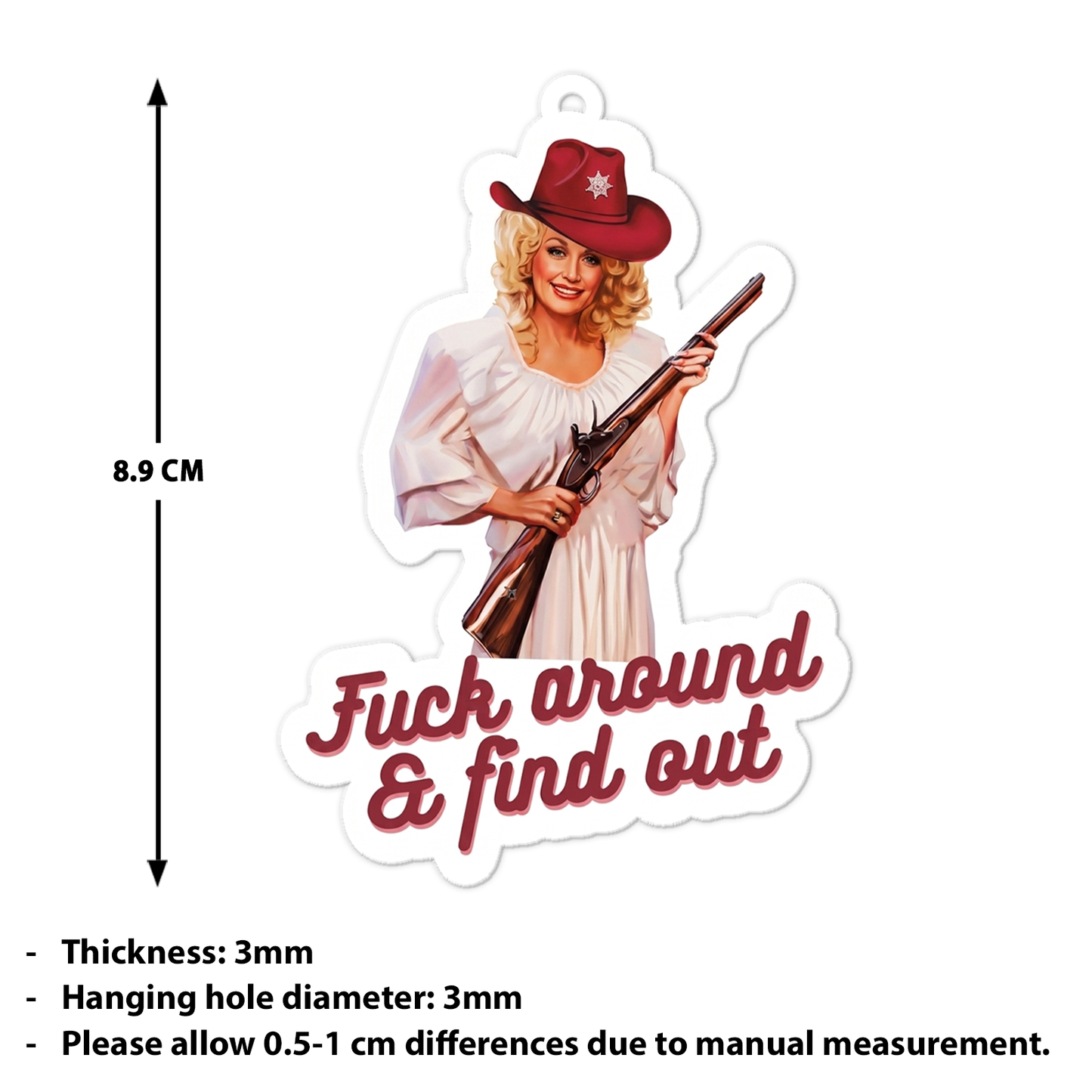 "Fuck Around & Find Out" Dolly Parton Memorial Acrylic Ornament, Funny Christmas Tree Decor 686122