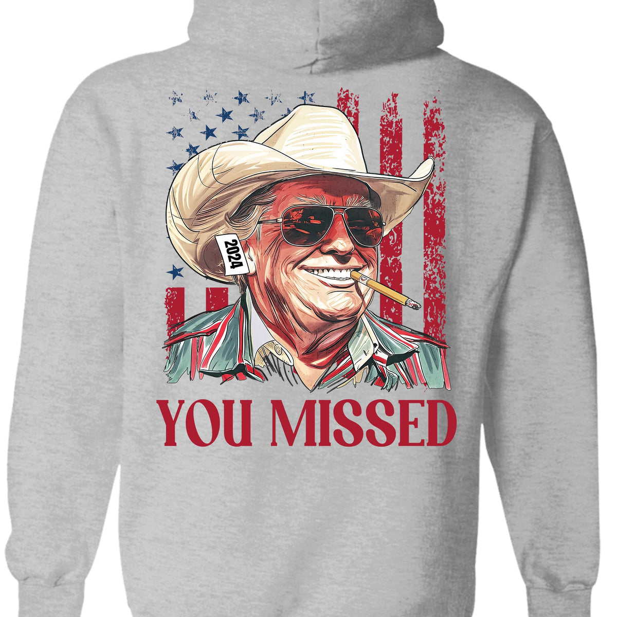 Trump You Missed Shirt | Trump Fight Tee | Trump Cowboy You Missed Shirt | Trump Supporters Backside Shirt Bright C1490 - GOP