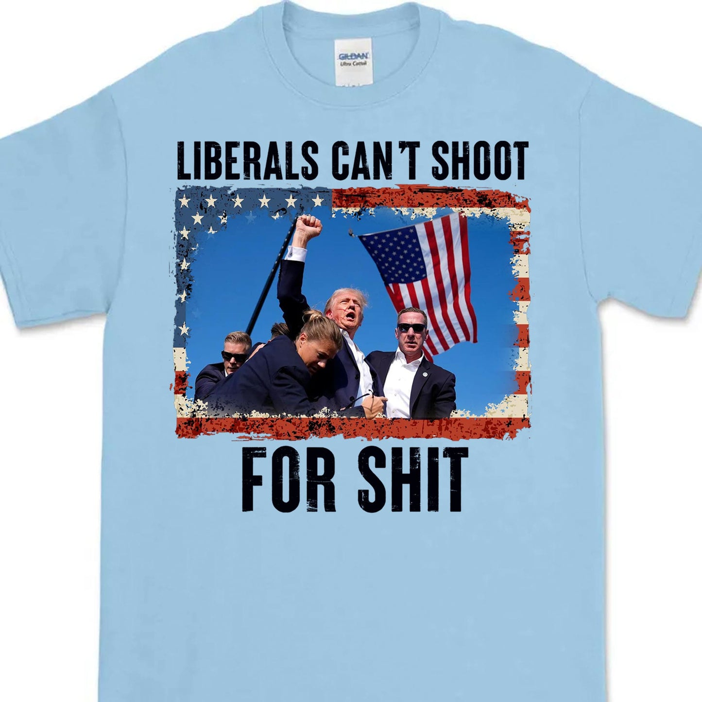 Liberals Can't Shoot Shirt | Trump Fight Shirt | Donald Trump Shirt Bright T1134 - GOP