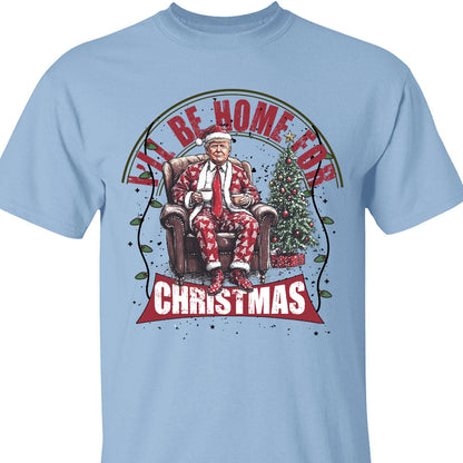 Trump I'll Be Home for Christmas Sweatshirt, Humorous Trump Christmas Sweatshirt, Trump Supporters 2024 Ugly Sweatshirt T1661 - GOP