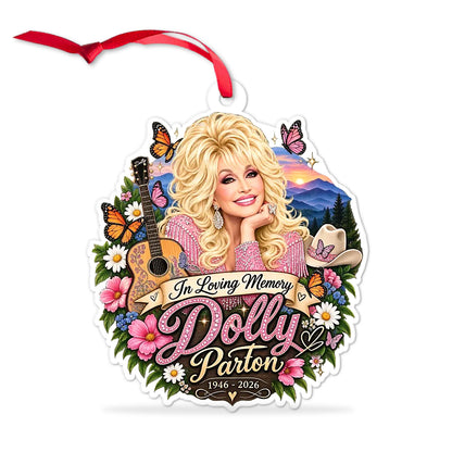 In Loving Memory Dolly Parton Acrylic Ornament, Country Music Christmas Ornament, Dolly Fan Gift 686148
