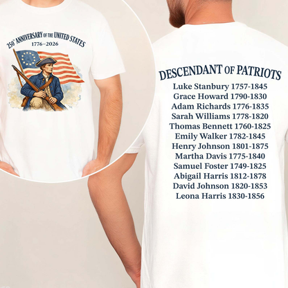 Descendant Of A Patriots Front & Back Shirt | Personalized 250 Years Anniversary Shirt | Patriotic 1776–2026 Tee 684700