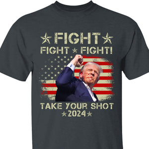 Take Your Shot | Trump Fight 2024 Shirt Pennsylvania Rally | Trump Supporters Shirt Dark T1159 - GOP