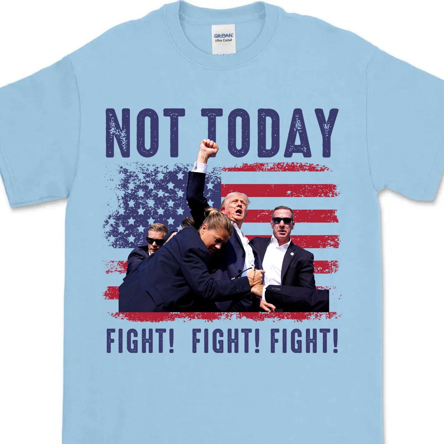 Not Today | Trump Fight 2024 Shirt Pennsylvania Rally | Donald Trump Shirt Bright T1154 - GOP