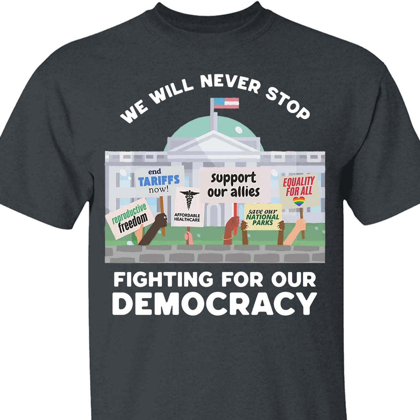 We Will Never Stop Fighting Shirt – 8647 Anti Trump And Resist MAGA Shirt, Political Activism Dark Shirt 682220