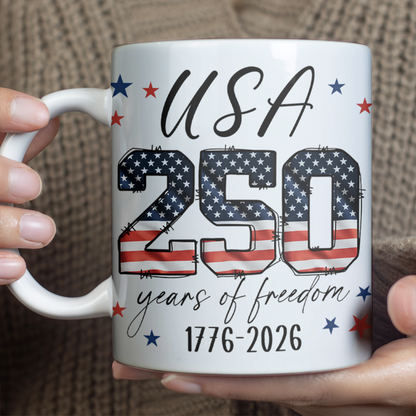 USA 250 Years Of Freedom Mug | Patriotic 4th Of July Coffee Cup | Independence Day White Mug Accent Mug 684774