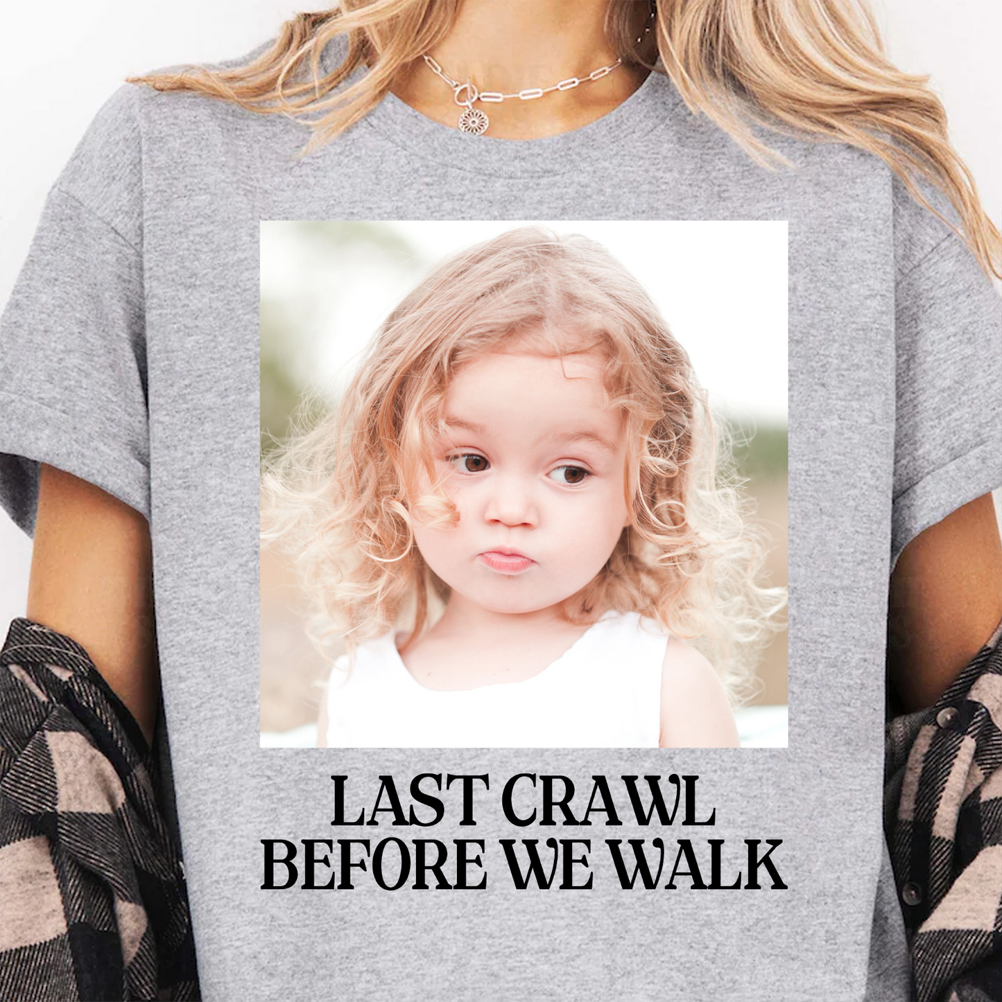 Custom Photo Last Crawl Before We Walk Bright Shirt | Personalized Graduation Gift 684867