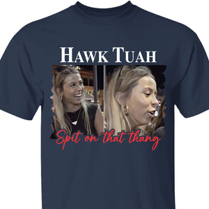 Hawk Tuah Spit On That Thang 2024 Photo Meme Girl | Hawk Tuah Shirt | Election Tee | Political Dark Shirt C1088 - GOP