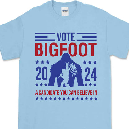 Vote Bigfoot Shirt | Funny Bigfoot for President Shirt | Funny 2024 Election Shirt | Funny Sasquatch Shirt | Bigfoot Lover Shirt | Bigfoot 2024 - T1037 - GOP