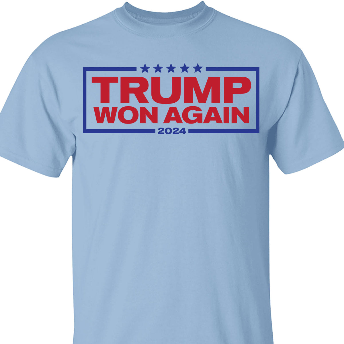 Trump Won Again 2024 Patriotic, MAGA, Republican President Trump Shirt Bright T1701 - GOP