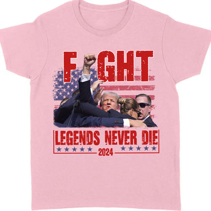 Legends Never Die | Trump Fight 2024 Shirt Pennsylvania Rally | Donald Trump Shirt Bright C1174 - GOP