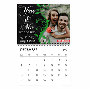 You Me We Got This Photo Couple Calendar 2026 | Personalized Custom Wall Calendar 683379