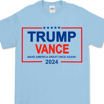 Make America Great Once Again | Trump Vance 2024 Shirt | Republican Shirt | Trump Supporters Shirt Bright T1180 - GOP