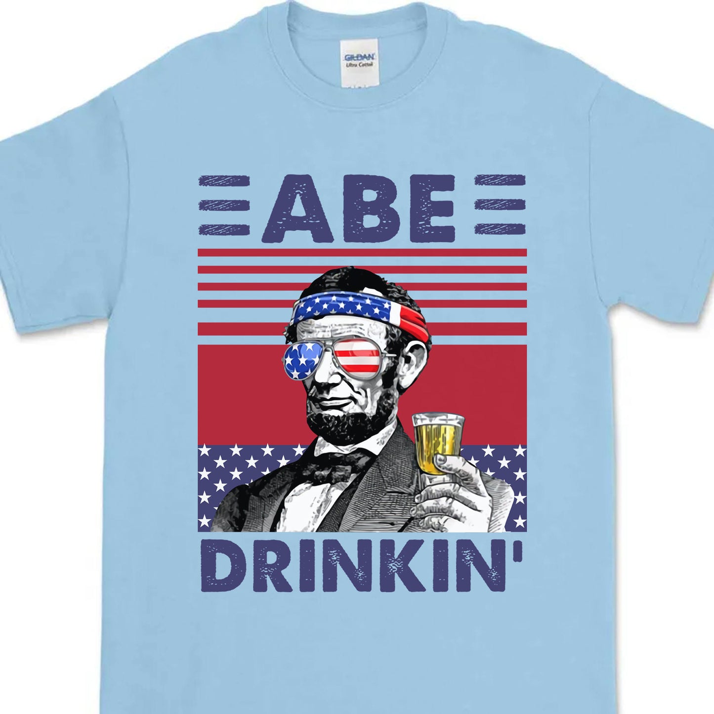 Abe Drinkin Funny 4th Of July Drinking Shirt Bright T1188