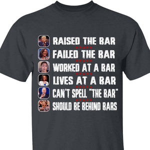 Trump Raised The Bar Harris Failed The Bar T-Shirt | Trump 2024 Shirt | Trump Supporters Shirt Dark T1213 - GOP