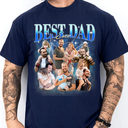 Custom Photo Best Dad Ever Dark Shirt, Personalized Tee Gift For Dad, Father’s Day Gift 685040