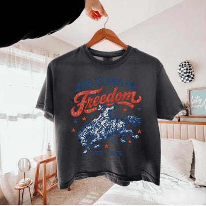 Retro 250 Years Of Freedom Crop Top, America 1776-2026 Cowgirl Shirt, Patriotic Fourth Of July Tee 685283