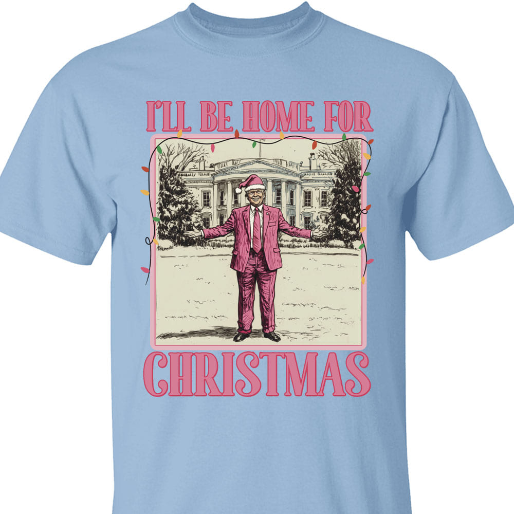 I'll Be Home for Xmas Sweatshirt, Funny Trump Christmas Sweatshirt, Trump Supporters 2024 Ugly Sweatshirt T1662 - GOP