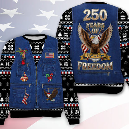 250 Years Of Freedom Ugly Sweater, 250 Years Anniversary Of United States Christmas All-Over-Printed Sweatshirt 683619