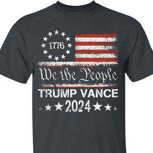 We The People Trump Vance | Trump 2024 Shirt | JD Vance Shirt | Election 2024 Shirt | Trump Supporters Shirt Dark T1176 - GOP