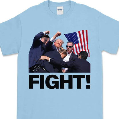 Fight | Trump Fight Shirt | Donald Trump Shirt Bright T1124- GOP