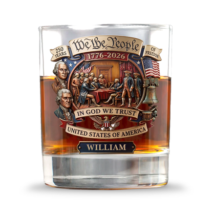 250 Years Anniversary We The People Whiskey Glass | 1776-2026 Semiquincentennial Patriotic Glass 684690