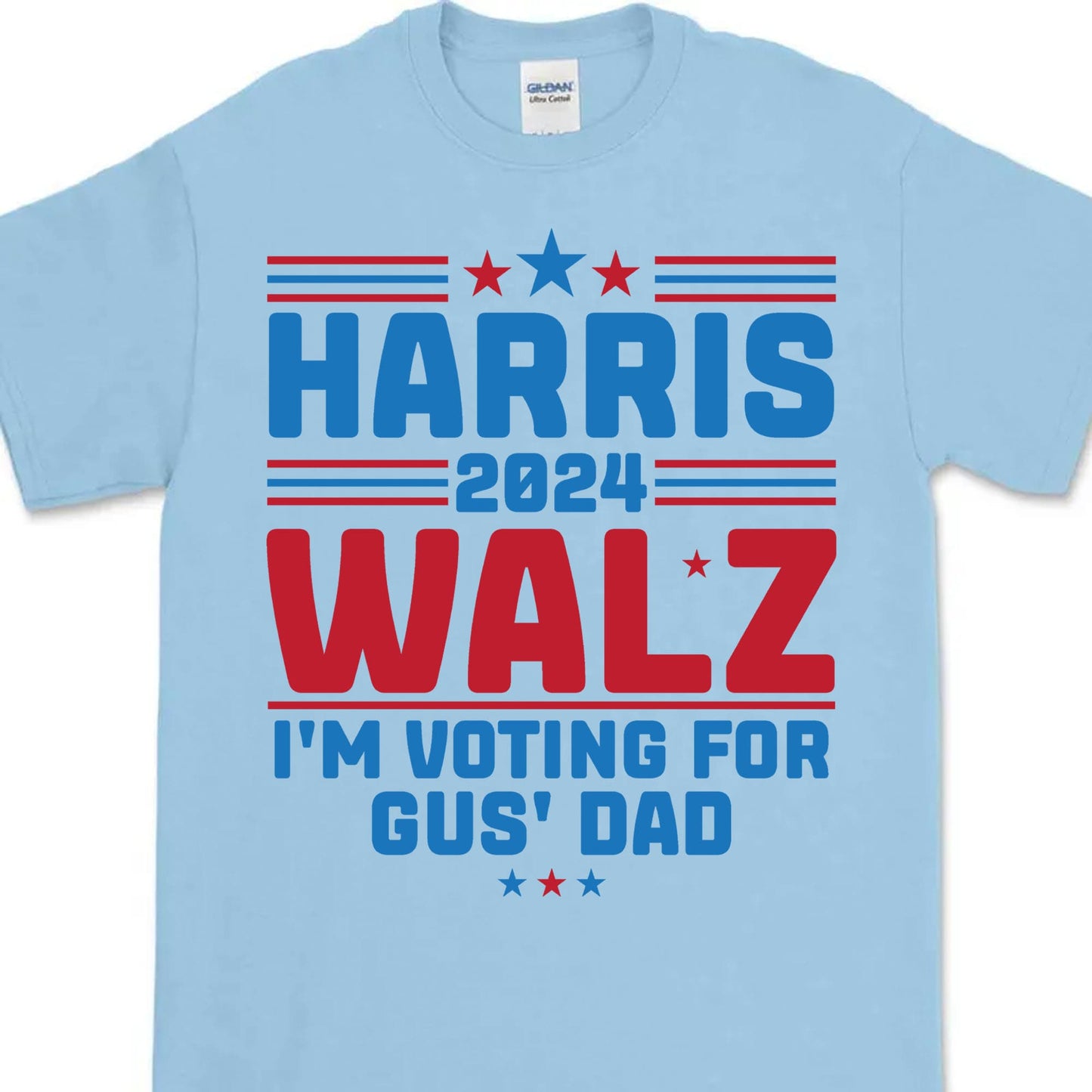 Harris Walz I'm Voting For Gus' Dad Shirt | Kamala Harris 2024 Shirt | Democrat Shirt Bright T1453 - KH2