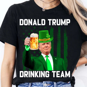 Donald Trump Drinking Team T-Shirt, Funny Trump St Patrick's Day Shirt, Trump Beer Drinking T-shirt, Irish Shirt 681875- GOP