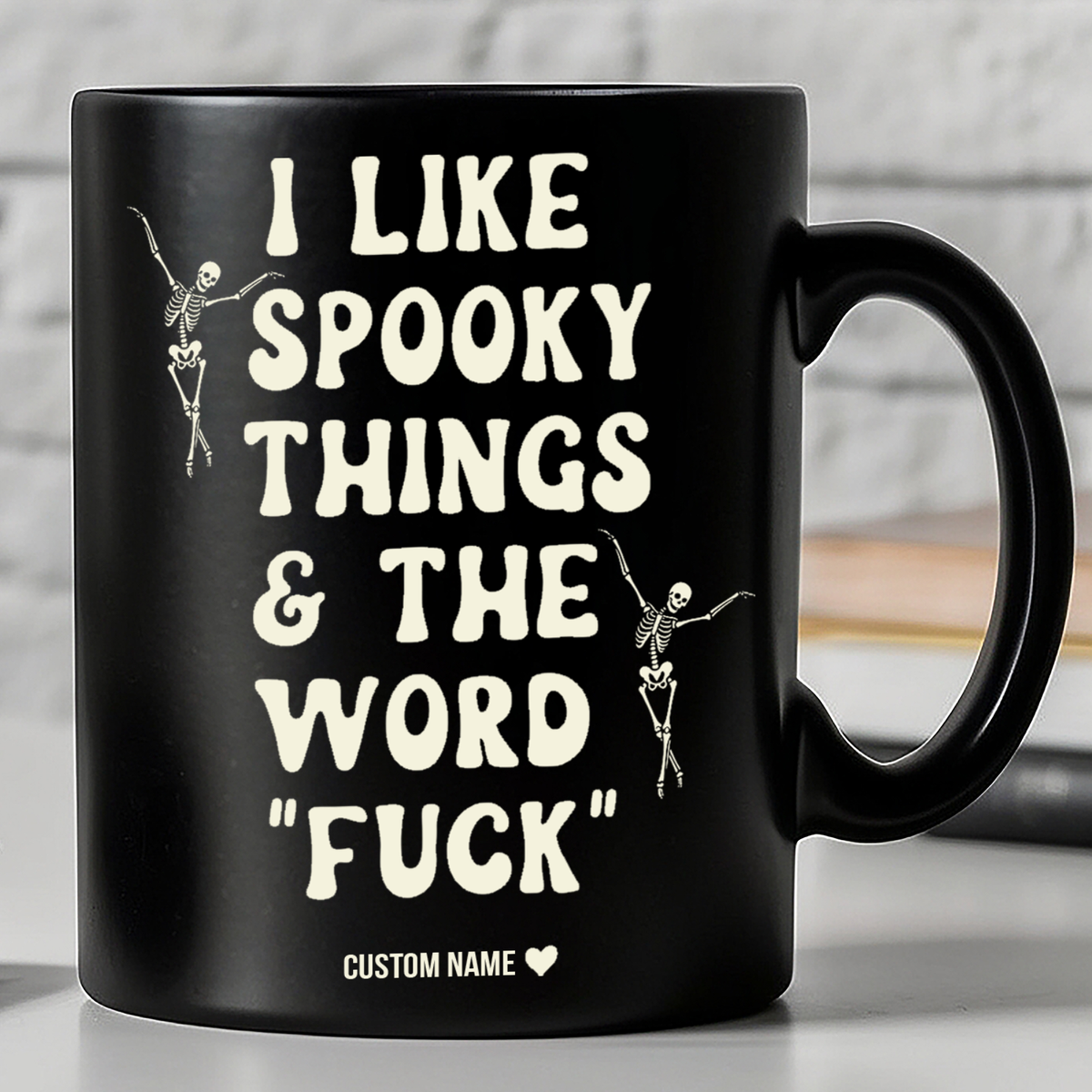 I Like Spooky Things Personalized Black Mug - Funny Adult Humor Halloween Coffee Cup 685914