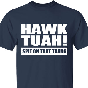 Hawk Tuah Spit On That Thang Shirt | Election Shirt | Political Dark Tee C1079 - GOP