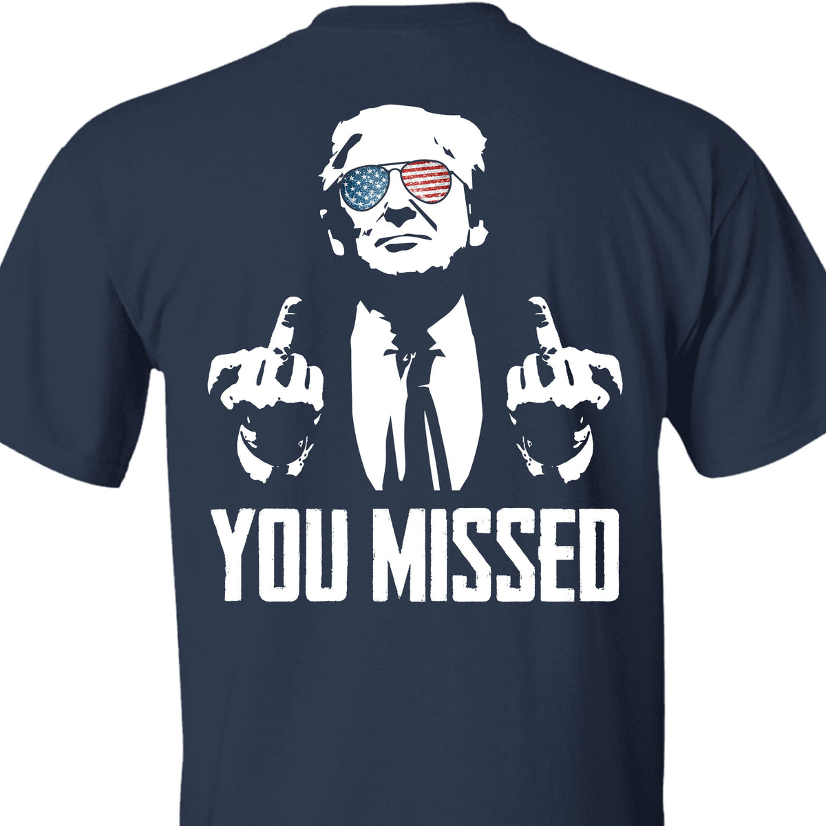 You Missed | Trump Fight 2024 Shirt Pennsylvania Rally | Backside Shirt Dark C1115 - GOP