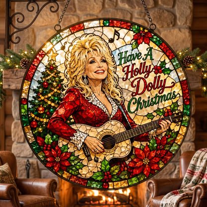 Have A Holly Dolly Christmas Stained Glass Suncatcher, Country Music Tribute Gift, Dolly Parton Fan Gift 686187 WFD