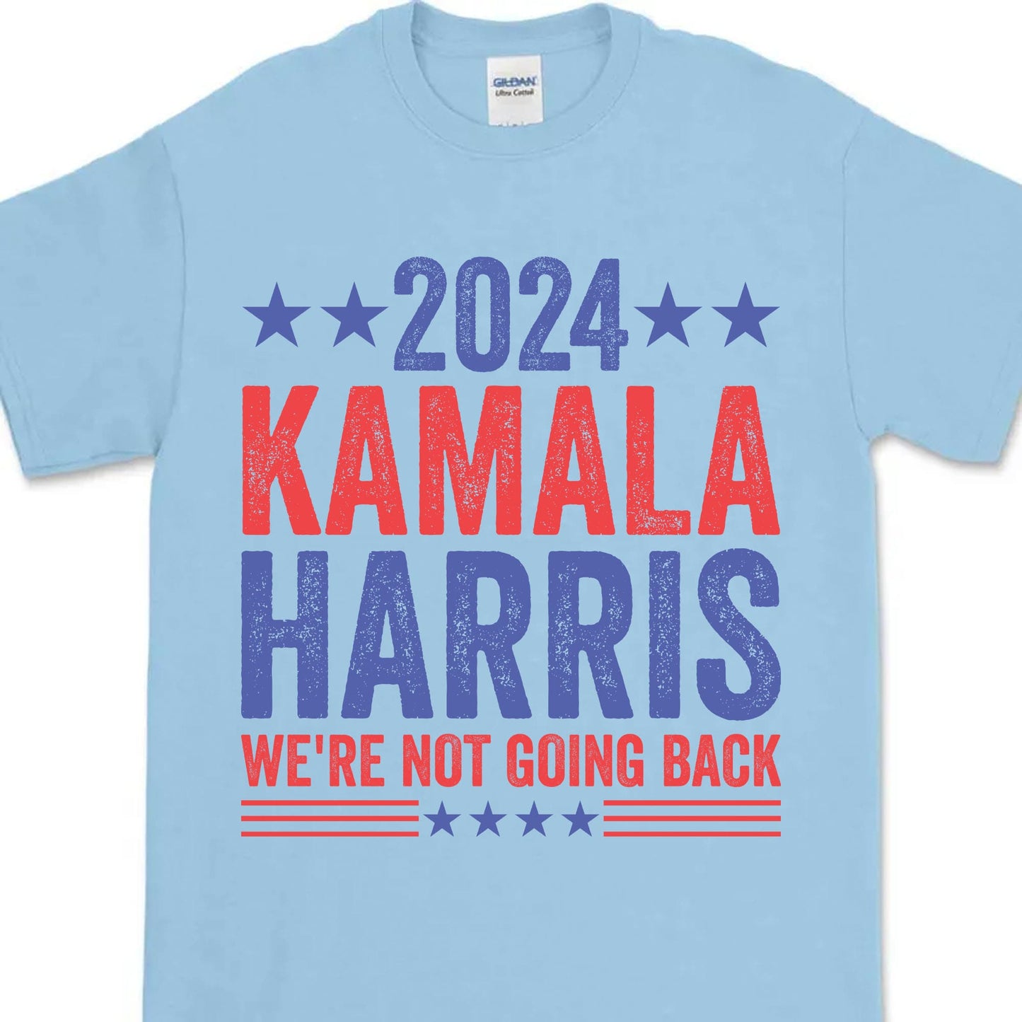 Kamala Harris We're Not Going Back Shirt | Kamala Harris 2024 Shirt | Democrat Shirt Bright T1451 - KH2