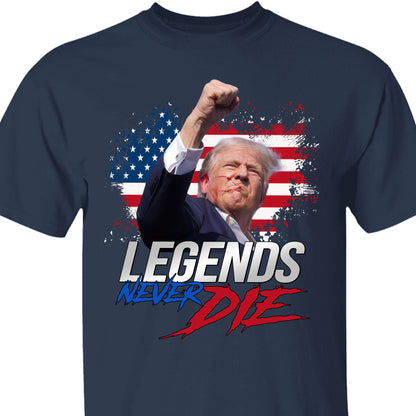 Trump Legends Never Die | Trump Fight 2024 Shirt Pennsylvania Rally | Shirt Dark C1116 - GOP